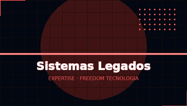 Sistemas Legados